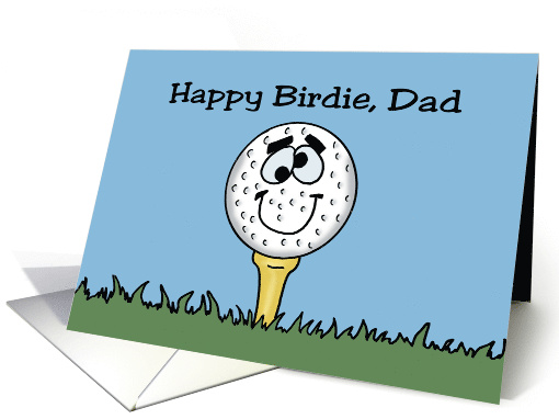 Humorous Father's Birthday With Cartoon Golf Ball Happy Birdie card