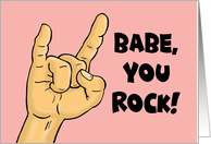 Love Romance Card With Concert Hand Gesture Babe You Rock card