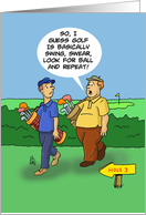 Humorous Golfer’s Birthday Golf Is Basically Swing Swear Look For Ball card