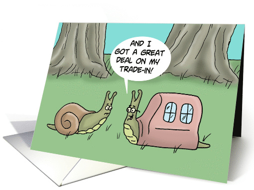 Humorous Blank Note Card With Cartoon Snail With New Shell card
