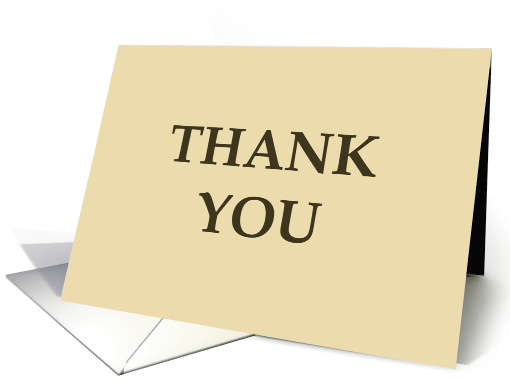 Humorous Thank You Just To Prove I Have Excellent Manners card