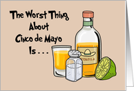 Humorous Cinco De Mayo The Worst Thing Is How I Feel On Seis De Mayo card