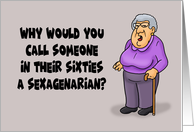 Humorous adult Birthday For Someone In Their Sixties Sexagenarian card
