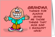 Grandma Birthday Thanks For Always Giving Me Those Things card