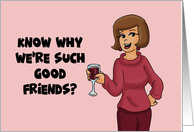 Humorous Friendship Cartoon Woman With Wine Grape Minds Think Alike card
