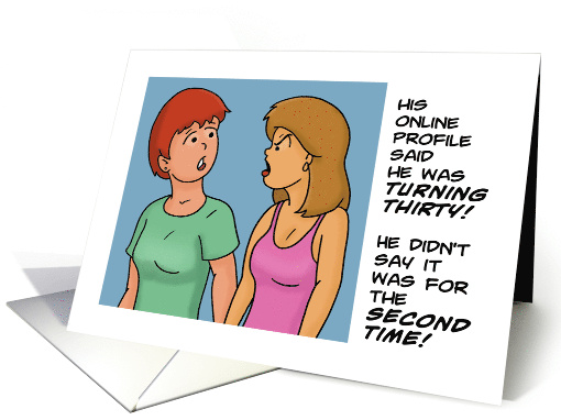 Humorous Blank Card On Line Profile Said He Was Turning Thirty card