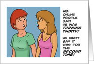 Humorous Blank Card On Line Profile Said He Was Turning Thirty card