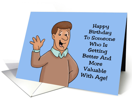 Birthday To Someone Who Is Getting Better With Age No That's Wine card