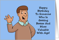 Birthday To Someone Who Is Getting Better With Age No That’s Wine card