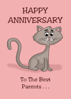 Wedding Anniversary From The Cat To The Best Parents I've Ever Had