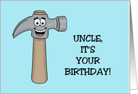 Humorous Birthday It’s Your Birthday Uncle Let’s Get Hammered card