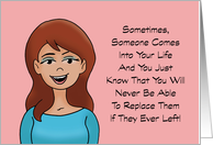Romance Sometimes Someone Comes Into Your Life And You Know card