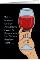 Humorous Anniversary To My Husband On Your Excellent Taste In Women card