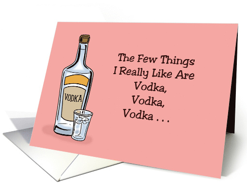 Humorous Anniversary For Husband I Like Vodka Vodka And... (1687774)