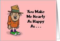 Humorous Romance You Make Me As Happy As Finding Extra Fries card