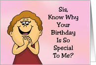Cartoon Woman Sis Know Why Your Birthday Is So Special To Me card