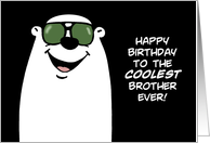 Humorous Birthday With Cartoon Polar Bear To The Coolest Brother Ever card