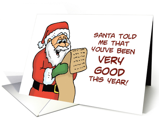 Christmas Santa Told Me That You've Been Very Good Wrong Person card