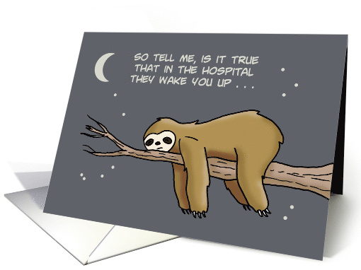 Get Well With Cartoon Sloth They Wake You Up To Give A... (1691384)