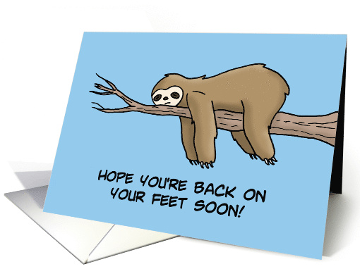 Feel Better Hope You're Back On Your Feet Soon With Cartoon Sloth card
