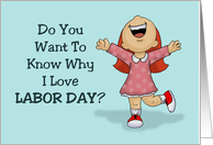 Humorous Labor Day Want To Know Why I Love It Christmas Is 109 Days card