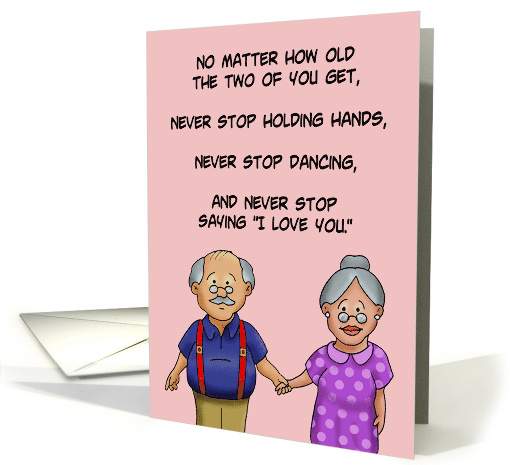 Anniversary For Couple No Matter How Old You Get Never Stop card