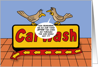 Hello Card With Two Birds On A Car Wash Sign After They Go Through card