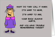 Funny Getting Older Birthday What Do They Call It When card