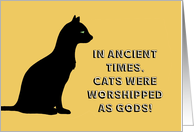 National Cat Day Cats Were Worshipped As Gods Have Not Forgotten card
