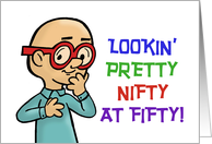 50th Birthday Lookin’ Pretty Nifty At Fifty With Cartoon Character card