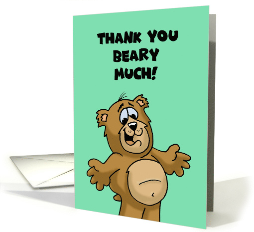 Blank Thank You With Cartoon Bear Thank You Beary Much card (1694090)