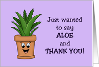 Blank Thank You With Succulent Just Wanted To Say Aloe And Thanks card