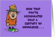50th Birthday You’ve Accumulated Half A Century Of Knowledge card