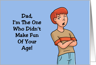 Humorous Father’s Birthday With Cartoon Boy I’m The One Who Didn’t card