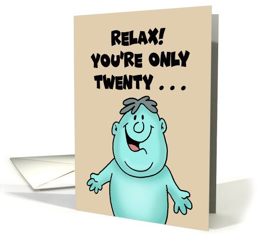 30th Birthday With Cartoon Character Relax You're Only Twenty card