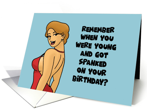 Humorous Birthday With Cartoon Woman Remember When You Were card