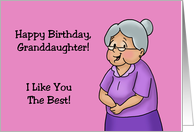 Humorous Granddaughter Birthday I Like You The Best Please Don’t Tell card