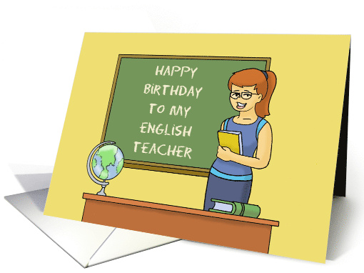 Humorous English Teacher Birthday With Teacher At Blackboard card