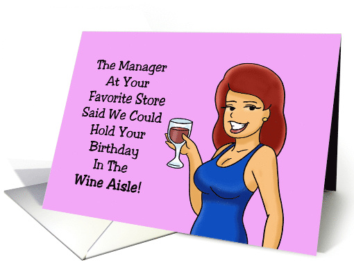 Humorous Birthday Store Manager Said We Could Hold Your Birthday card
