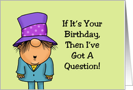 Humorous Birthday If It’s Your Birthday Why Aren’t You Drunk Yet card