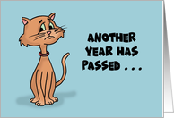Humorous Birthday Card With Cat Another Year Has Passed card