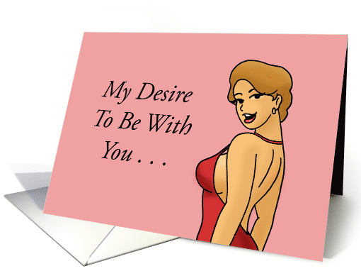 Humorous Anniversary For Spouse My Desire To Be With You card