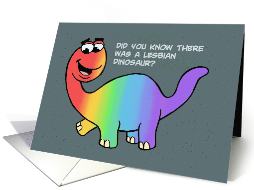 Adult Lesbian Romance Did You Know There Was A Lesbian Dinosaur card
