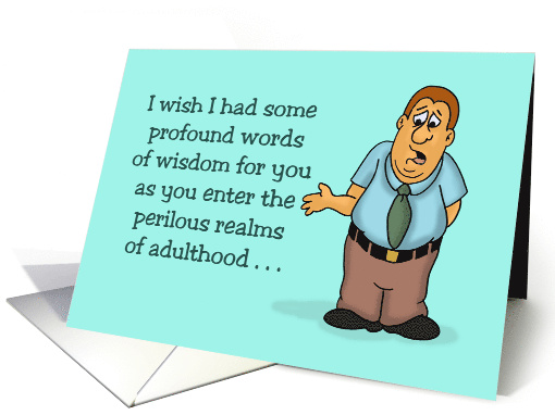 Humorous 18th Birthday Wish I Had Some Profound Words Of Wisdom card