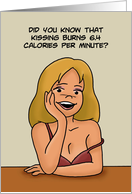 Humorous Romance Did You Know That Kissing Burns 6.4 Calories card
