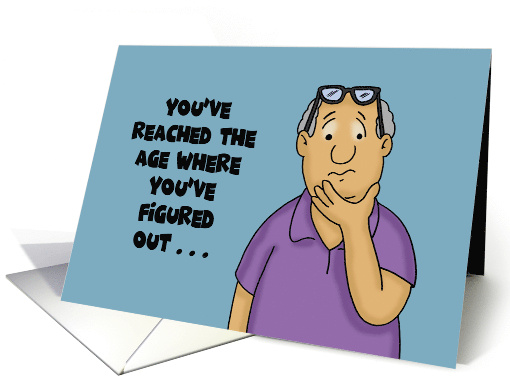 Humorous Birthday With Cartoon Man You've Reached The Age... (1705186)