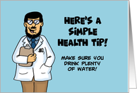 Humorous Friendship With Cartoon Doctor Here’s A Simple Health Tip card