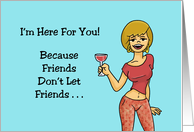 Humorous Birthday Friends Don’t Let Friends Get Older Alone card