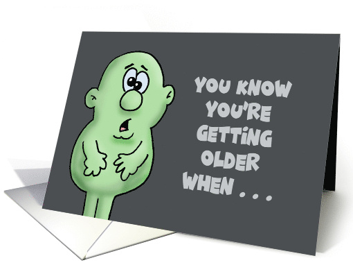 Humorous Birthday You Know You're Getting Older When One Big Fart card
