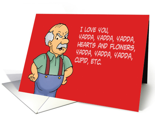 Humorous Valentine I Love You Yadda Yadda Yadda Hearts... (1707436)